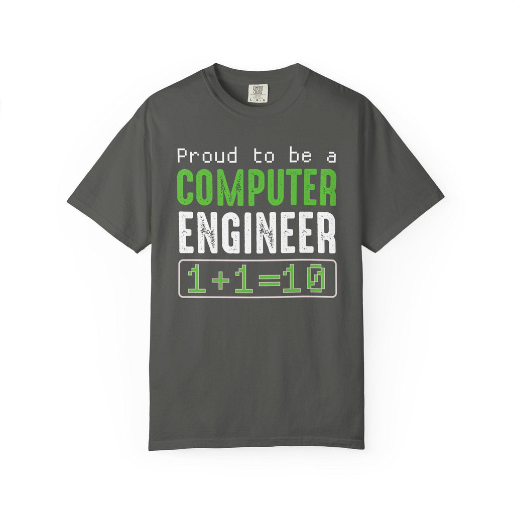 Proud To Be A Computer Engineer T-shirt | Comfort Colors 1717 | Slang Thread