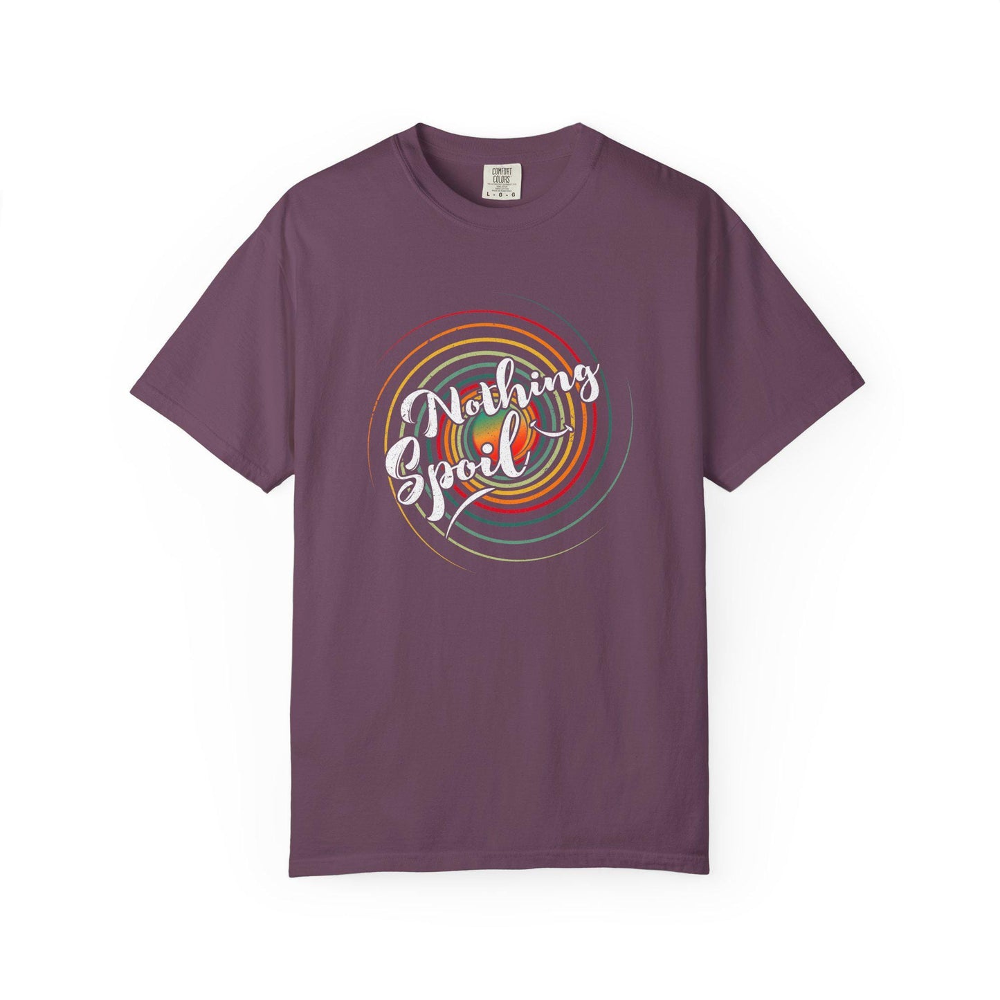 Nothing Spoil T-shirt | Comfort Colors 1717 | Slang Thread