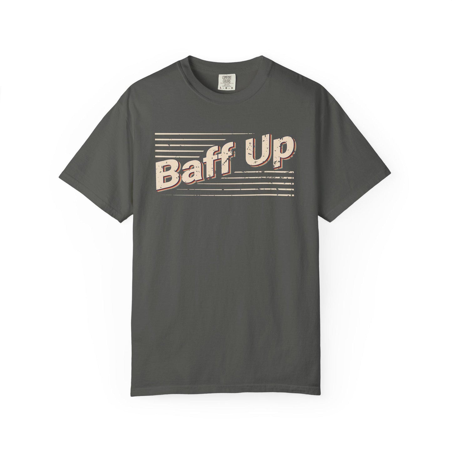 Baff Up T-shirt | Comfort Colors 1717 | Slang Thread