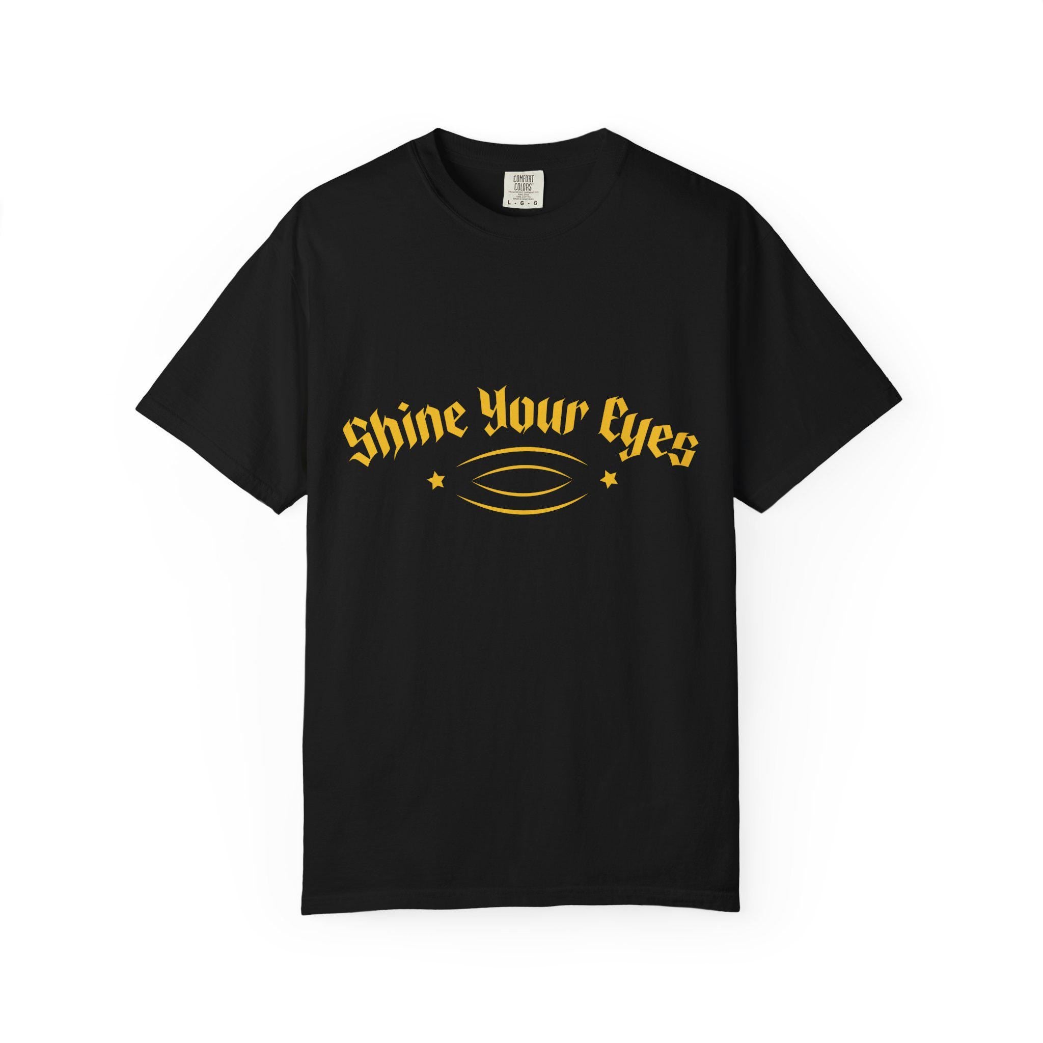 Shine Your Eyes T-shirt | Comfort Colors 1717 | Slang Thread