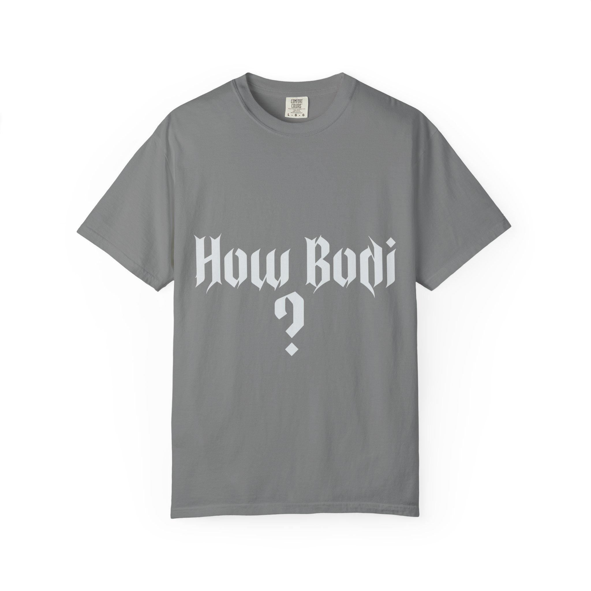 How Body T-shirt | Comfort Colors 1717 | Slang Thread
