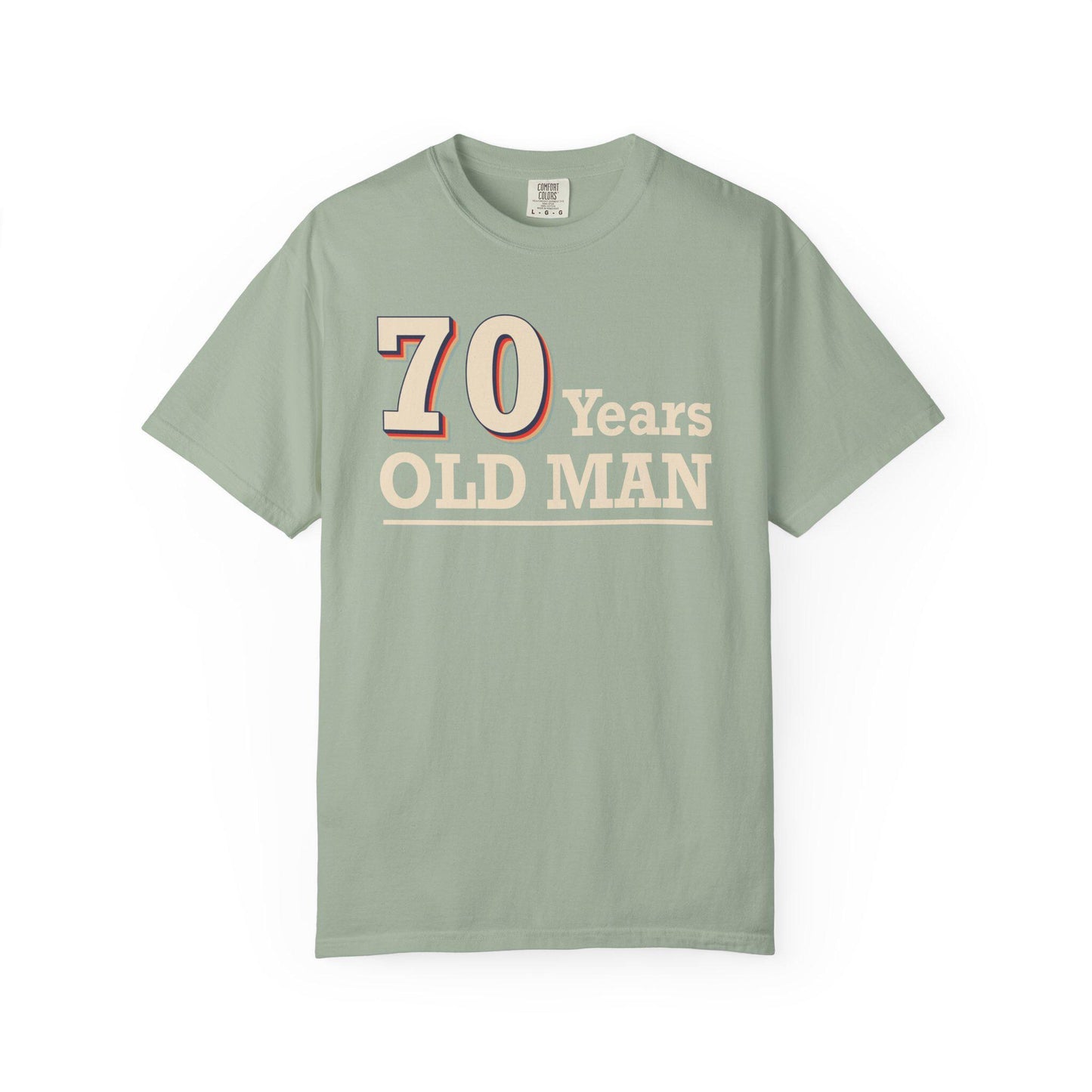 70 Years Old Man T-shirt | Comfort Colors 1717 | Slang Thread
