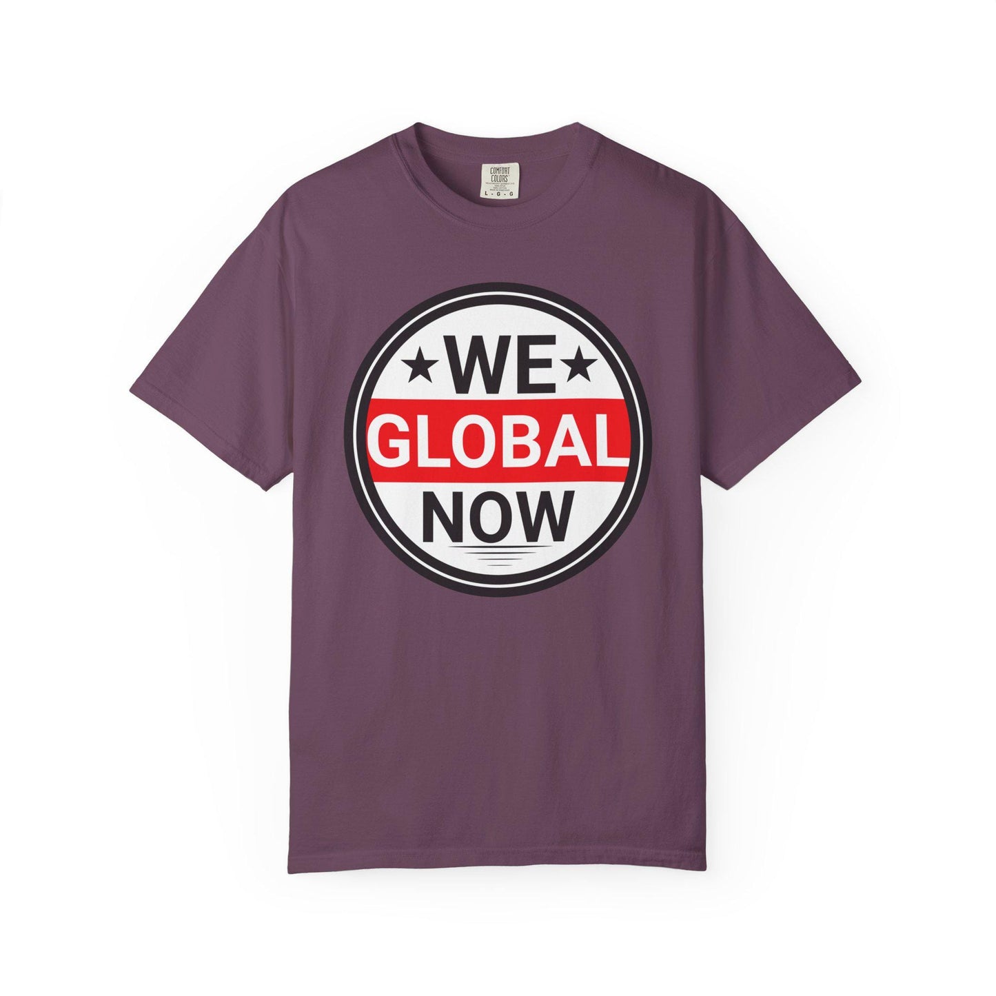 We Global Now T-shirt | Comfort Colors 1717 | Slang Thread