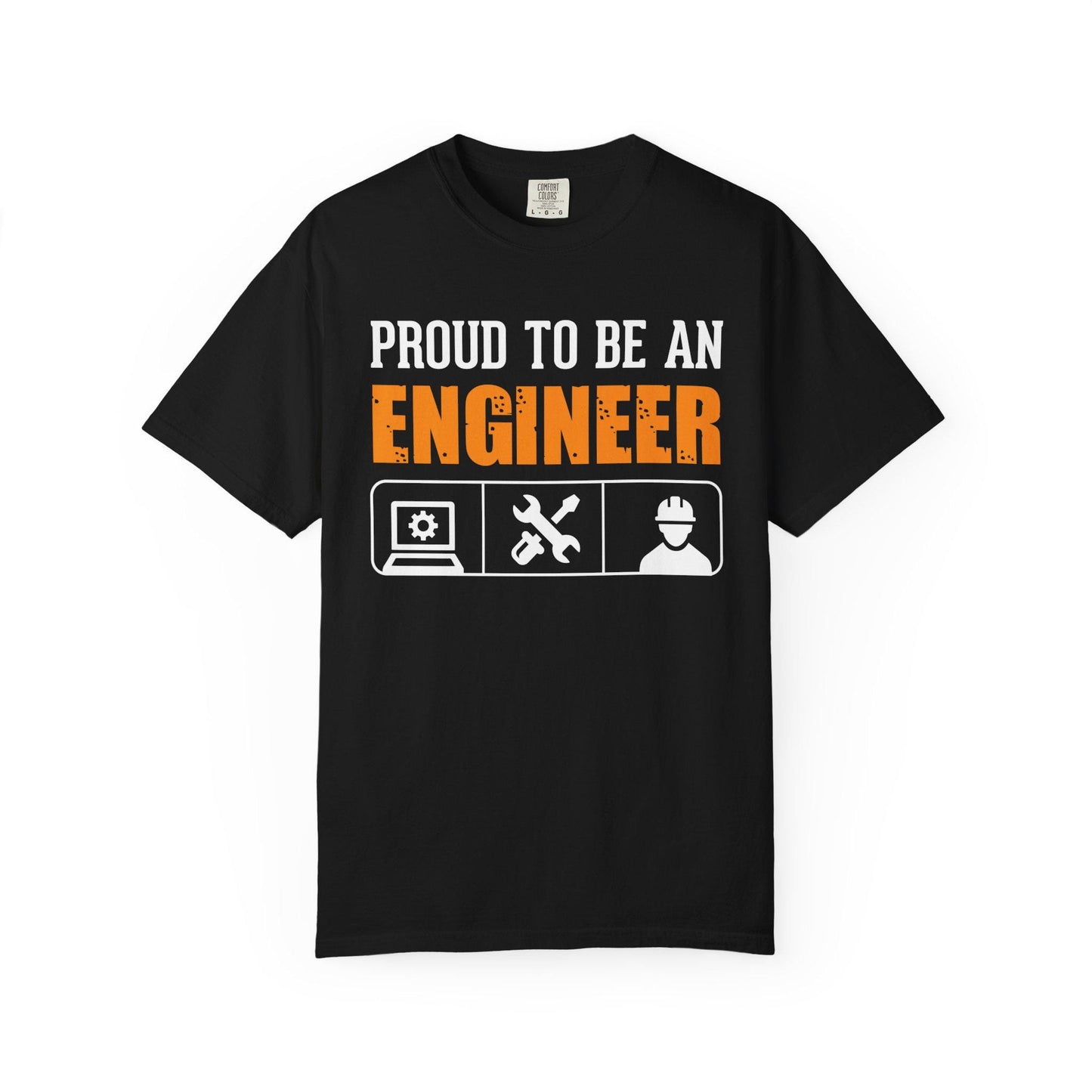 Proud To Be An Engineer T-shirt | Comfort Colors 1717 | Slang Thread