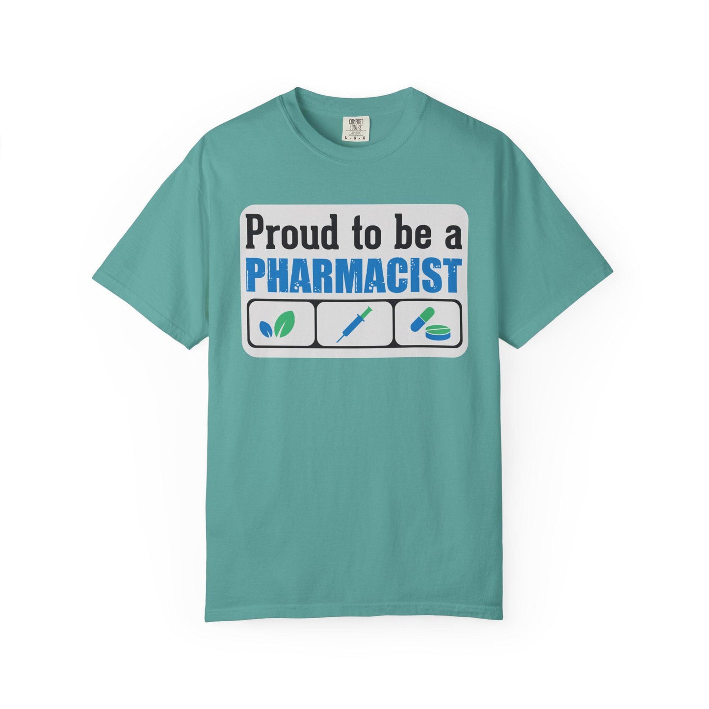 Proud To Be A Pharmacist T-shirt | Comfort Colors 1717 | Slang Thread