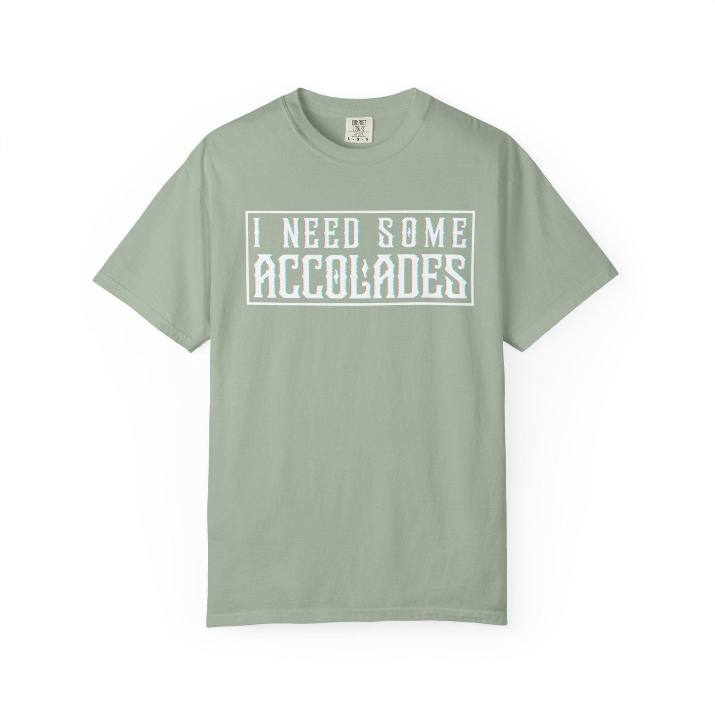 I Need Some Accolades T-shirt | Light Pastel Text, Allergy Humor Tee