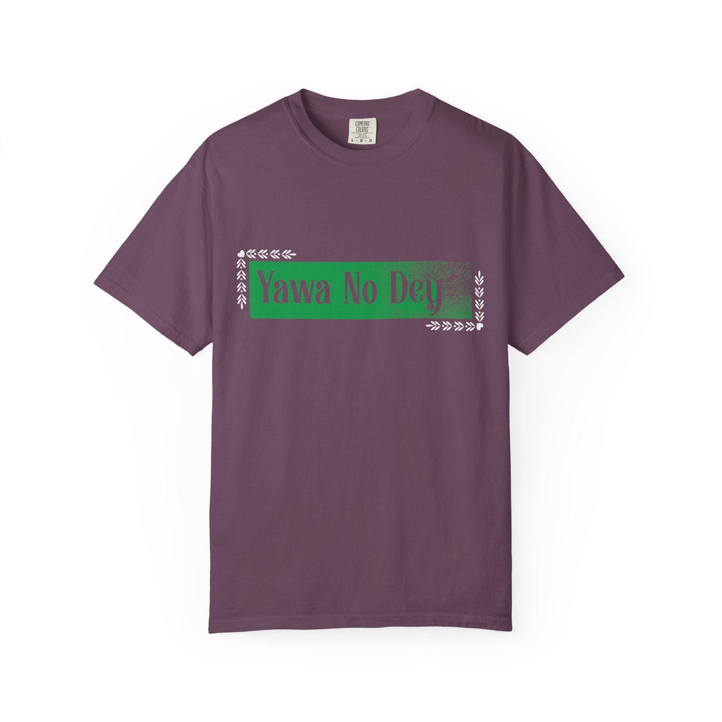 Yawa No Dey T-shirt | Comfort Colors 1717 | Slang Thread