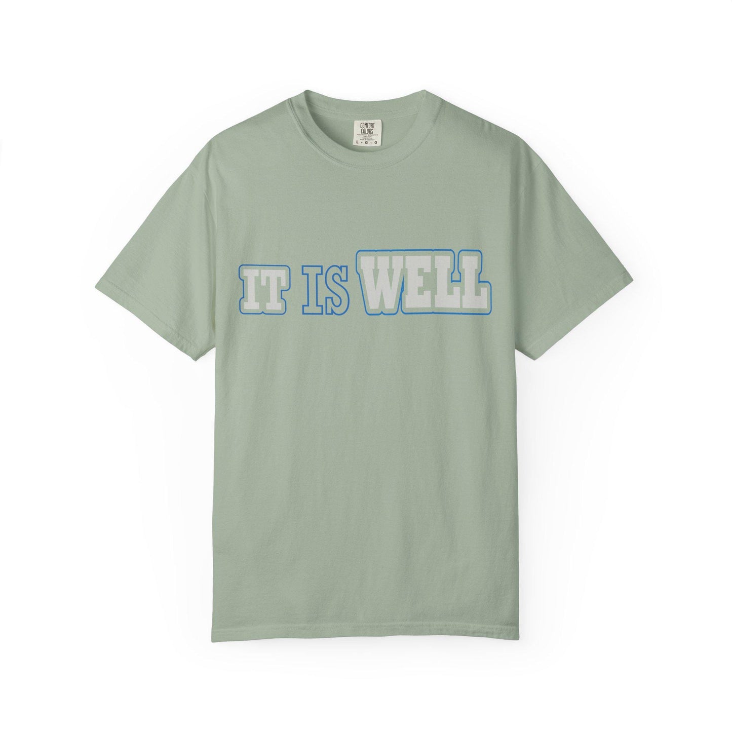 It is Well T-shirt | Comfort Colors 1717 | Slang Thread