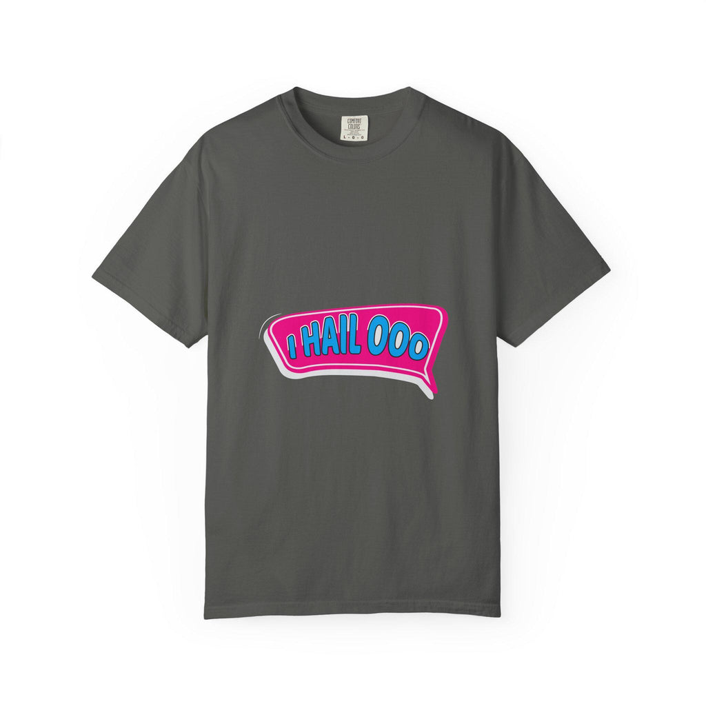 I Hail ooo T-shirt | Comfort Colors 1717 | Slang Thread
