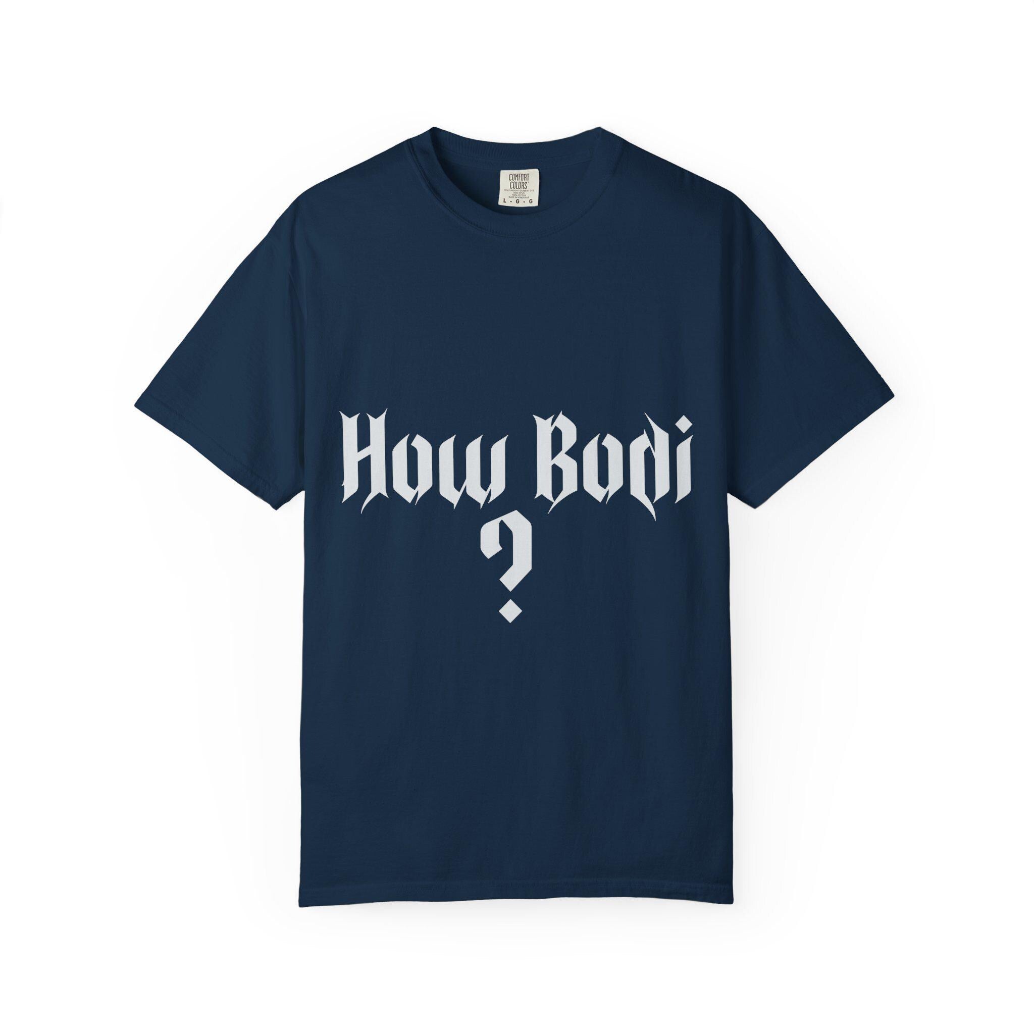 How Body T-shirt | Comfort Colors 1717 | Slang Thread