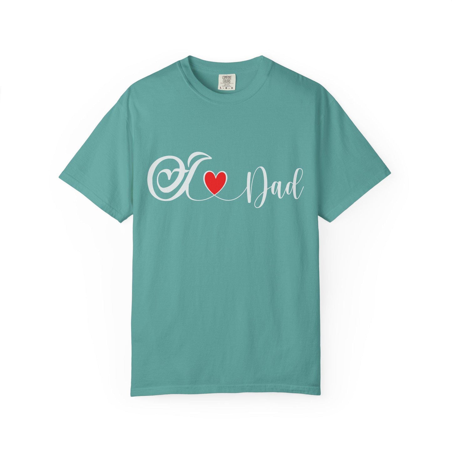 I love Dad T-shirt | Comfort Colors 1717 | Slang Thread