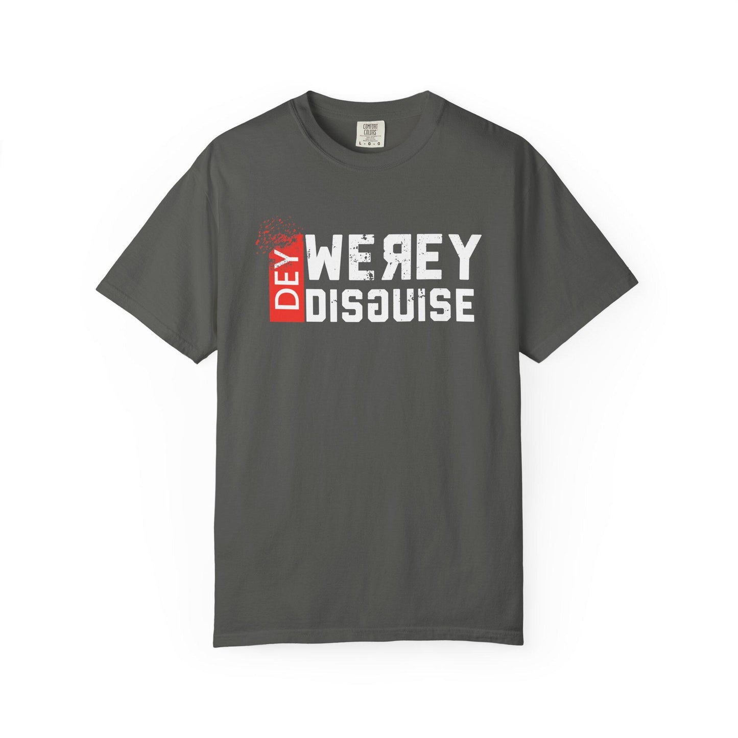 Werey Dey Disguise T-shirt | Comfort Colors 1717 | Slang Thread