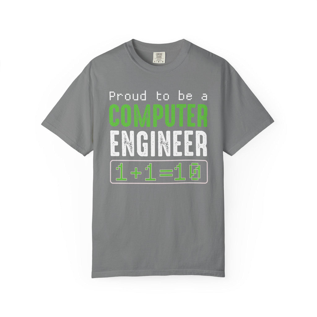 Proud To Be A Computer Engineer T-shirt | Comfort Colors 1717 | Slang Thread