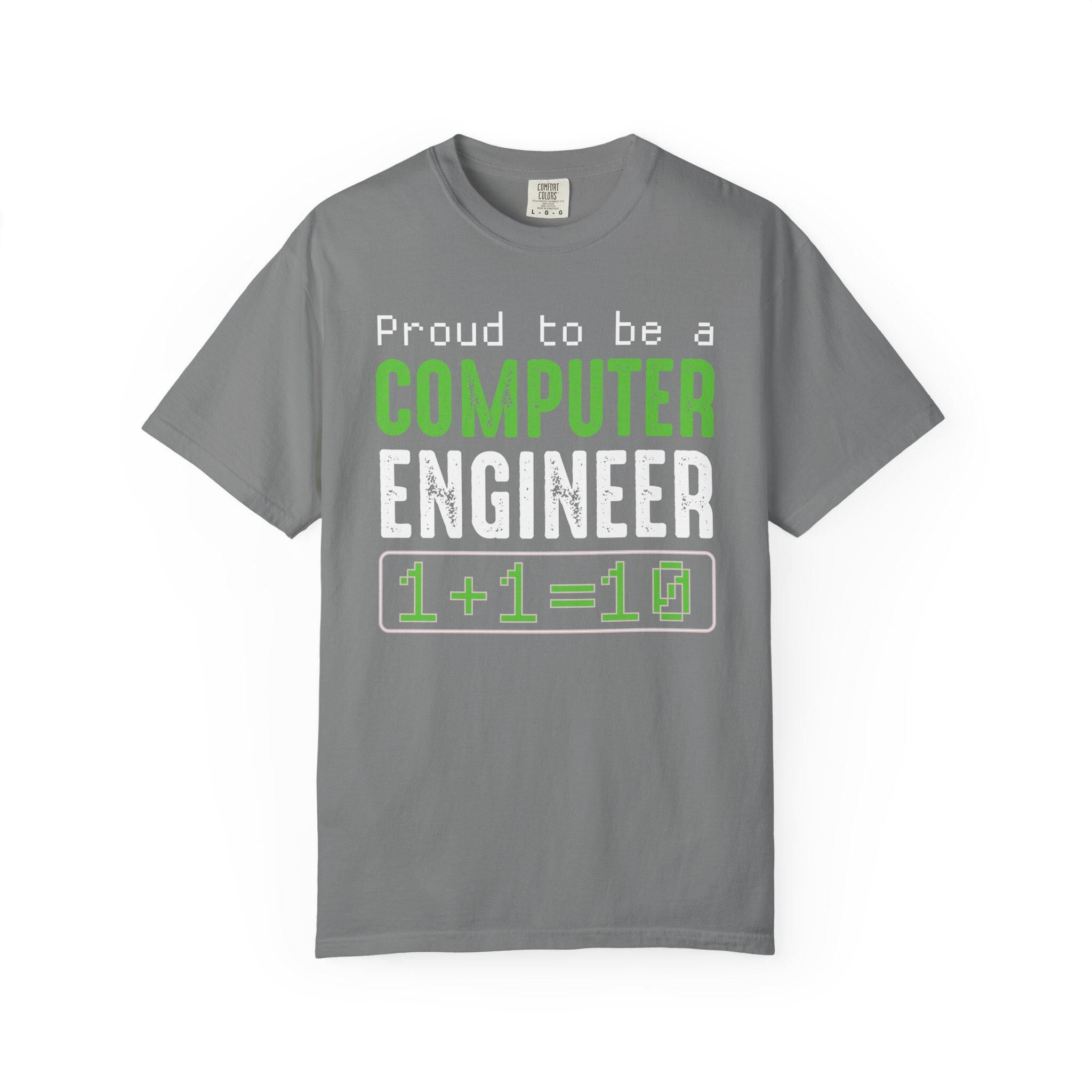 Proud To Be A Computer Engineer T-shirt | Comfort Colors 1717 | Slang Thread