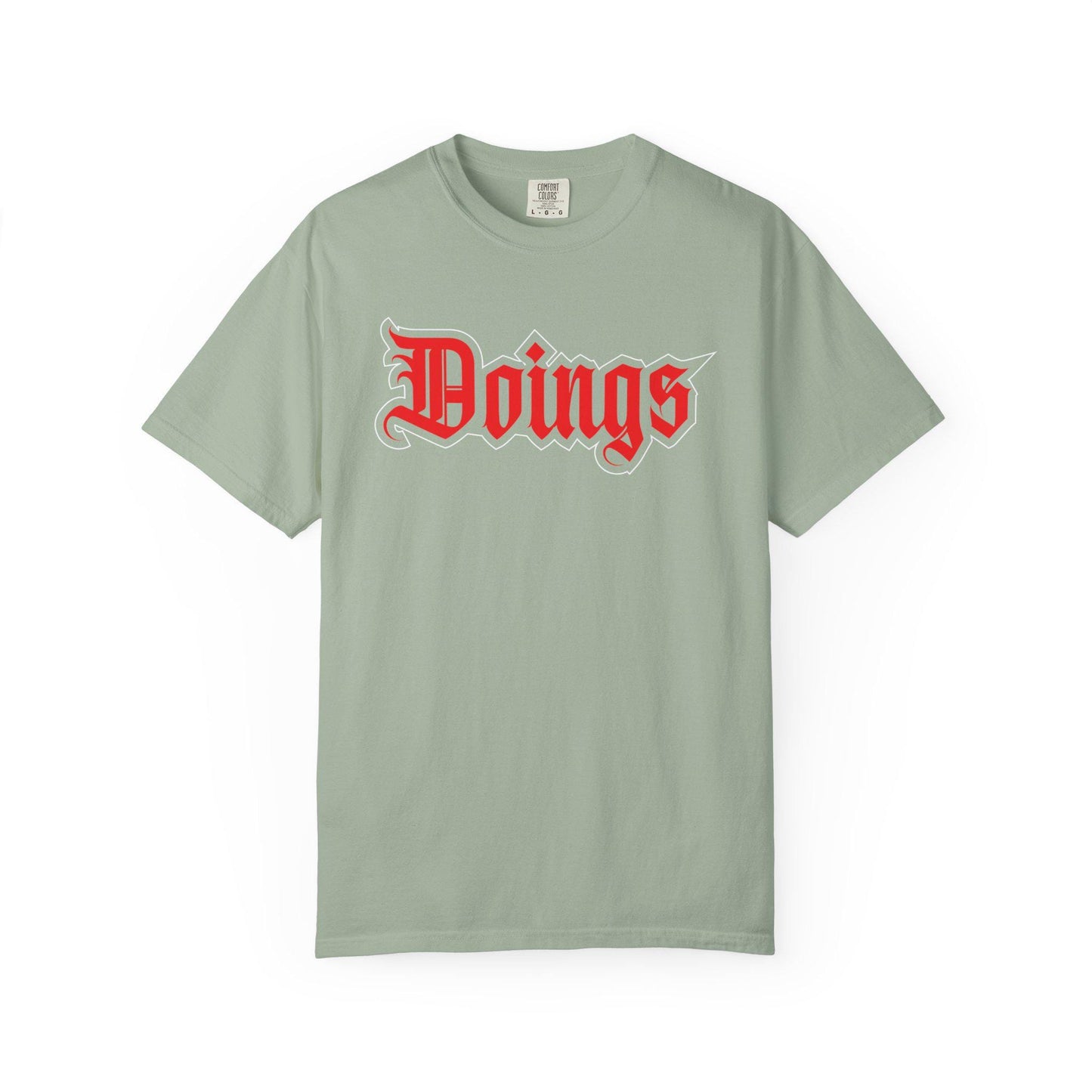 Doings T-shirt | Comfort Colors 1717 | Slang Thread