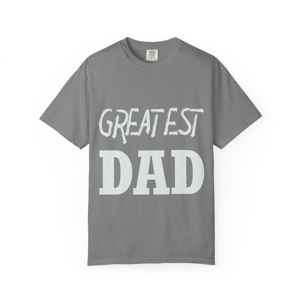 Greatest Dad T-shirt | Comfort Colors 1717 | Slang Thread