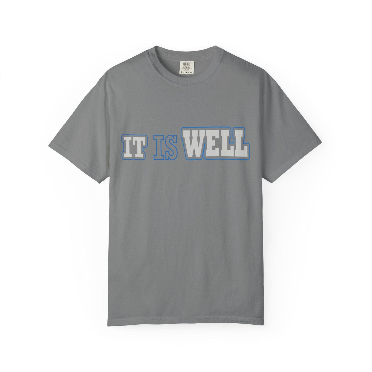 It is Well T-shirt | Comfort Colors 1717 | Slang Thread