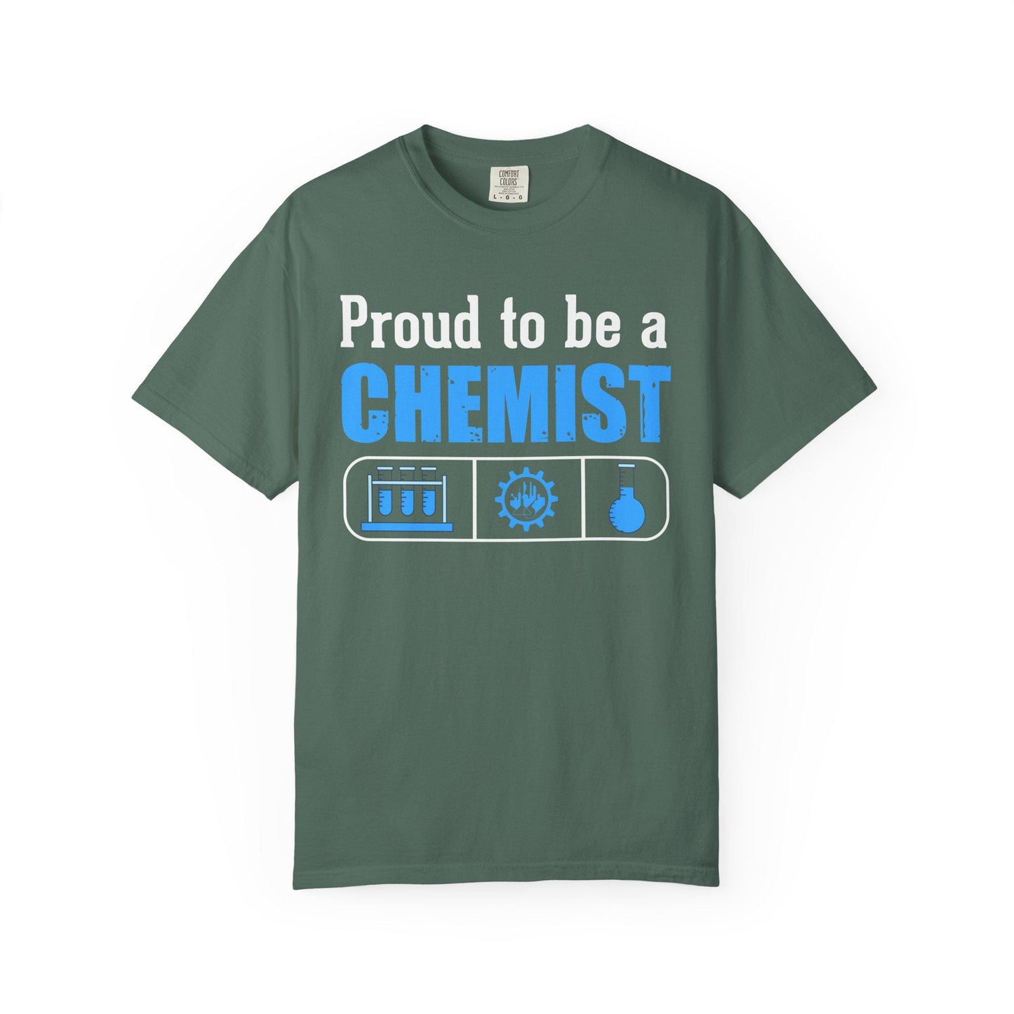 Proud To Be A Chemist T-shirt | Comfort Colors 1717 | Slang Thread