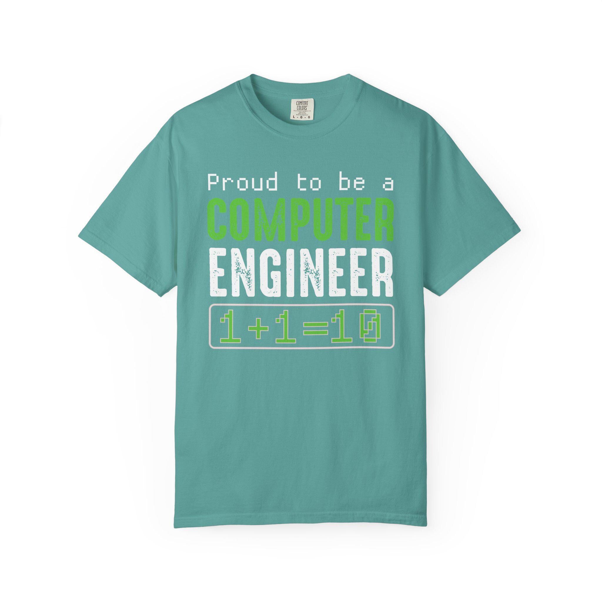 Proud To Be A Computer Engineer T-shirt | Comfort Colors 1717 | Slang Thread
