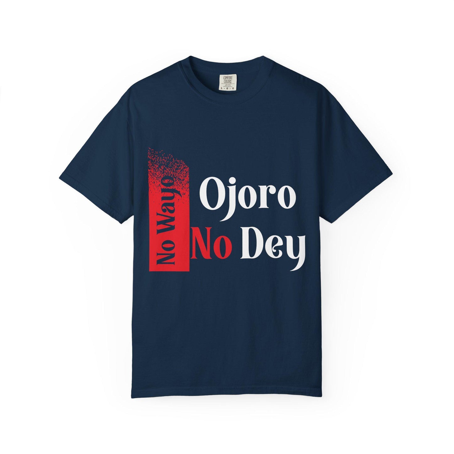 No Wayo T-shirt | Comfort Colors 1717 | Slang Thread