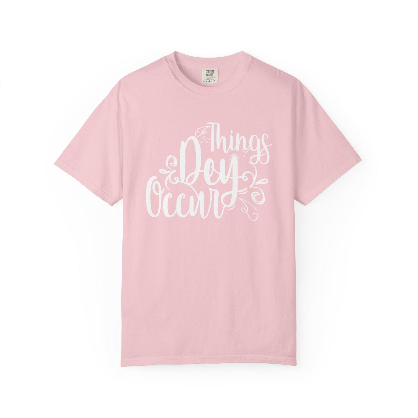 Things Dey Occur T-shirt | Comfort Colors 1717 | Slang Thread
