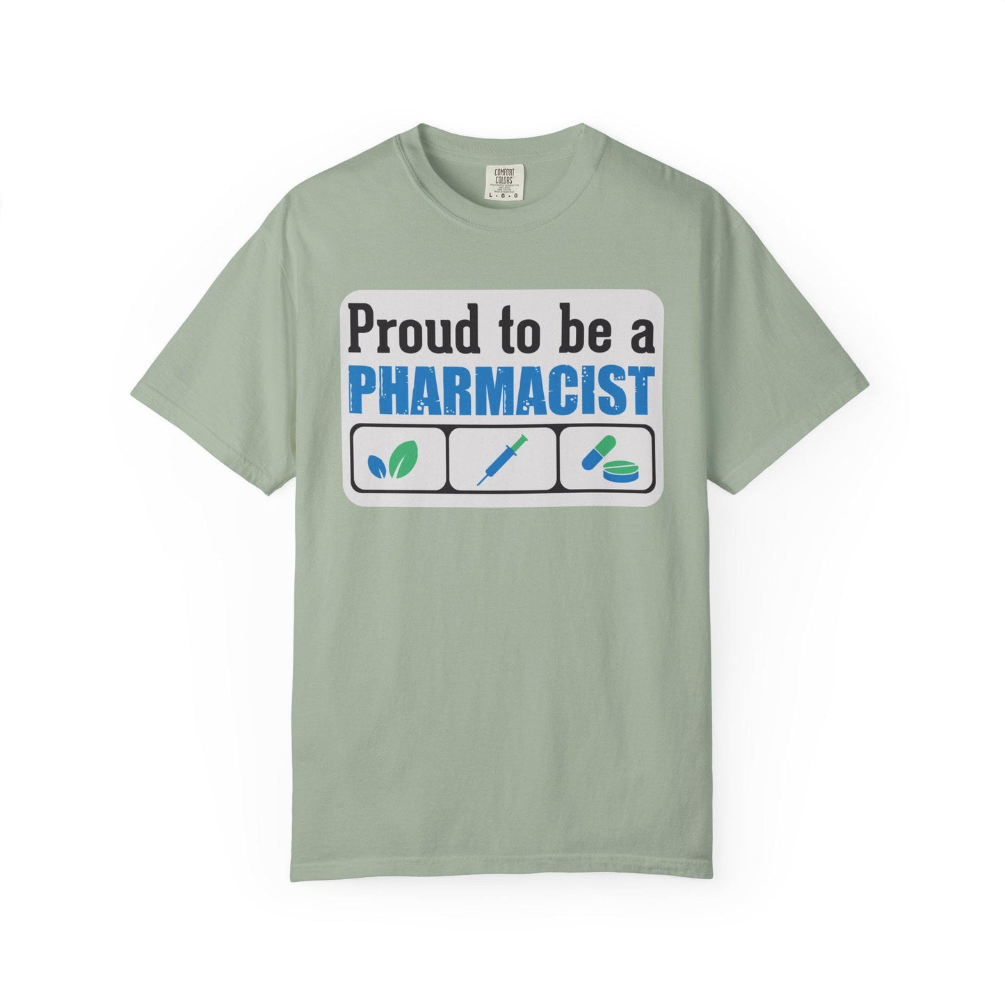 Proud To Be A Pharmacist T-shirt | Comfort Colors 1717 | Slang Thread