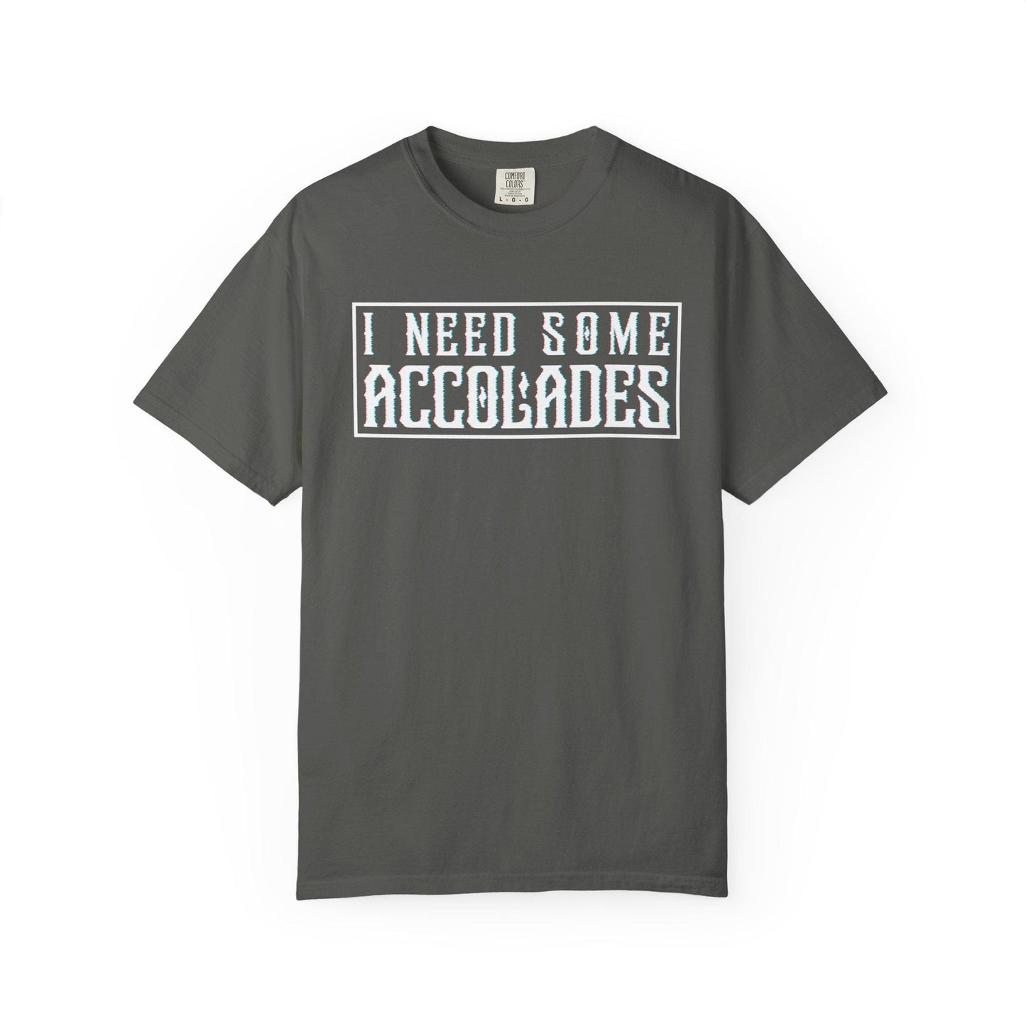 I Need Some Accolades T-shirt | Light Pastel Text, Allergy Humor Tee
