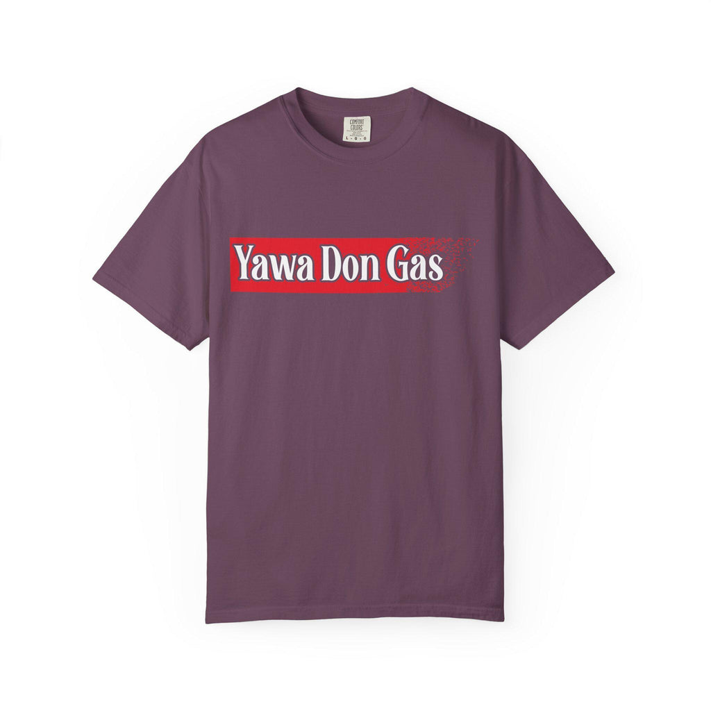 Yawa Don gas T-shirt | Comfort Colors 1717 | Slang Thread
