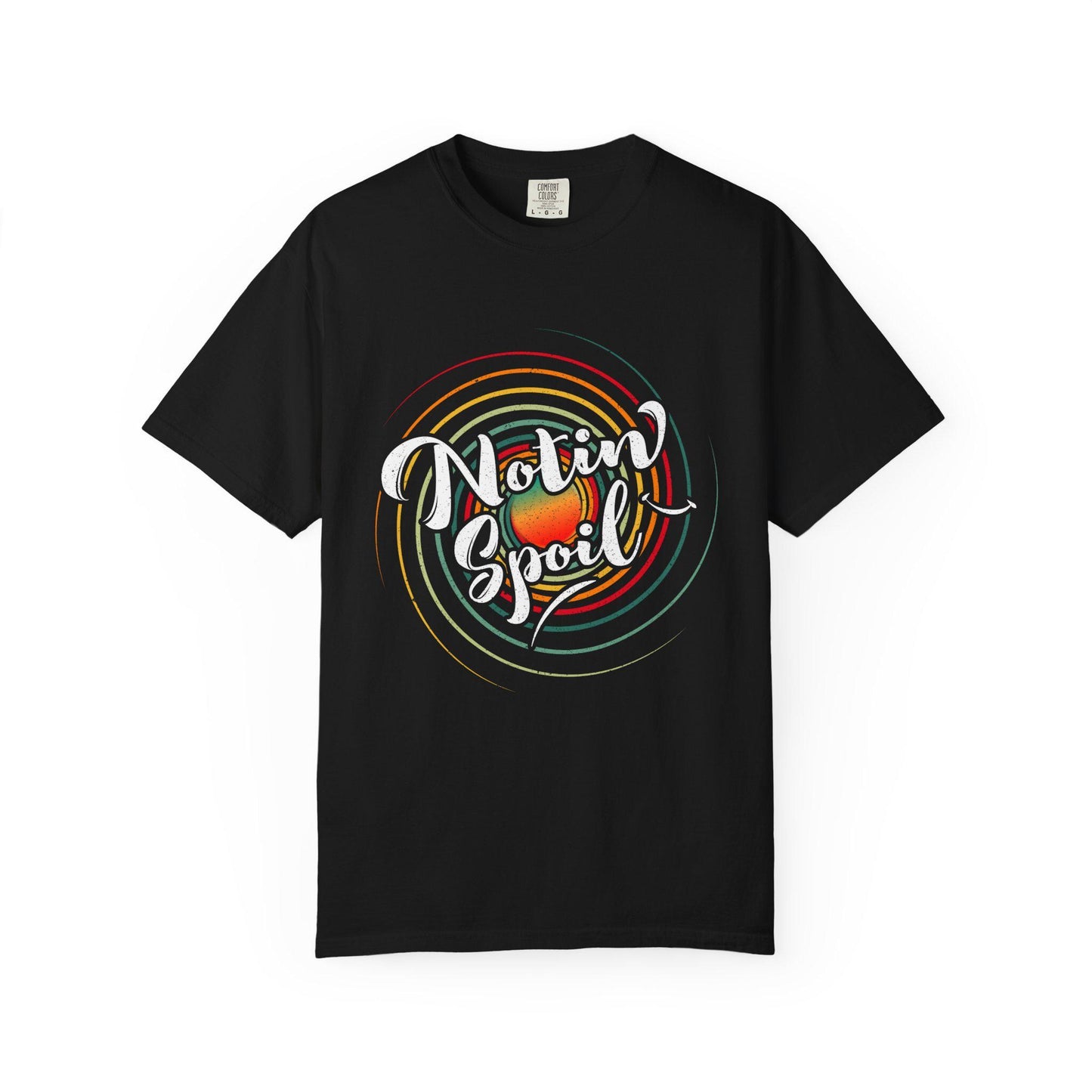 Notin Spoil T-shirt | Comfort Colors 1717 | Slang Thread