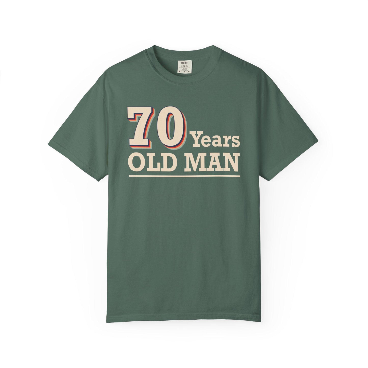 70 Years Old Man T-shirt | Comfort Colors 1717 | Slang Thread