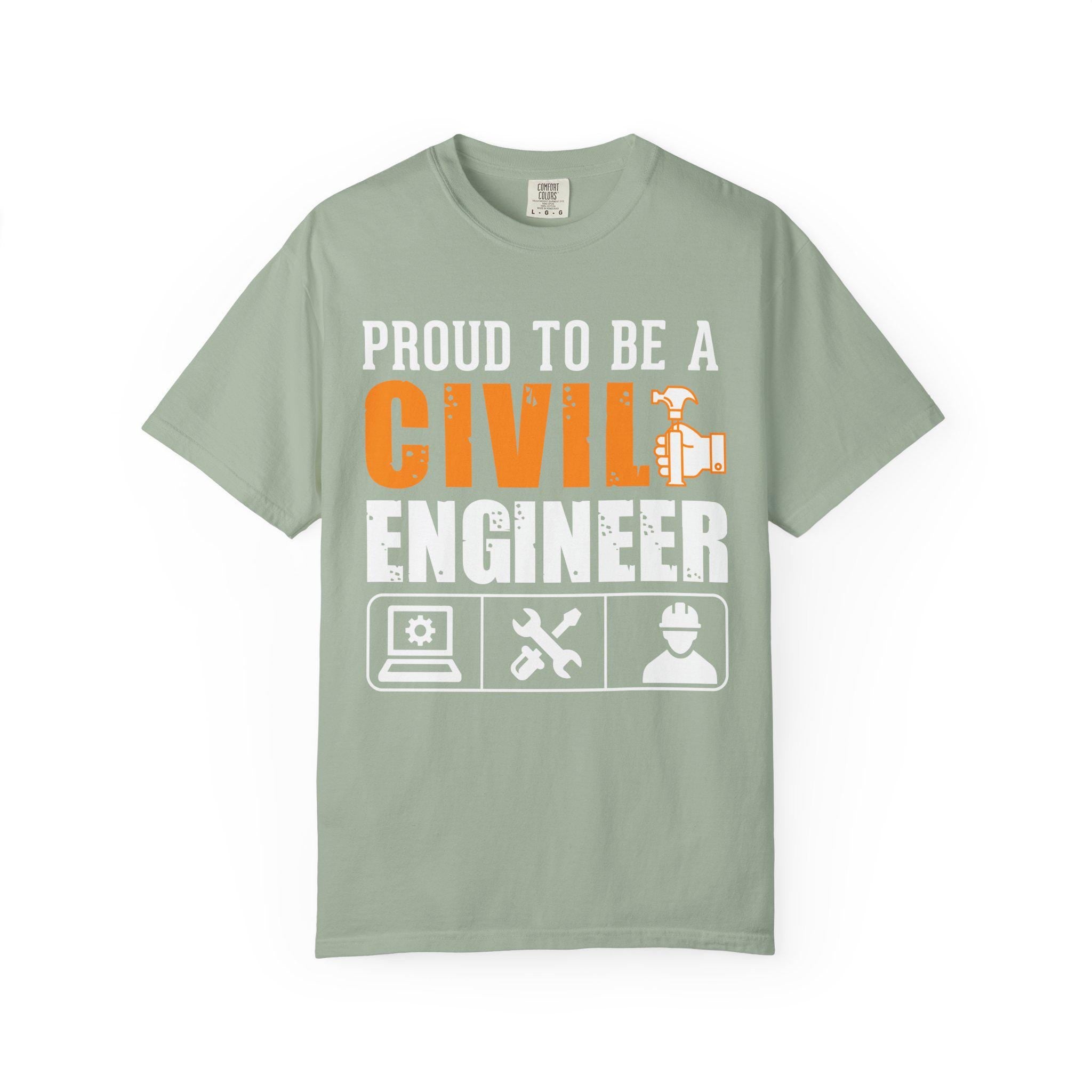 Proud To Be A Civil Engineer T-shirt | Comfort Colors 1717 | Slang Thread