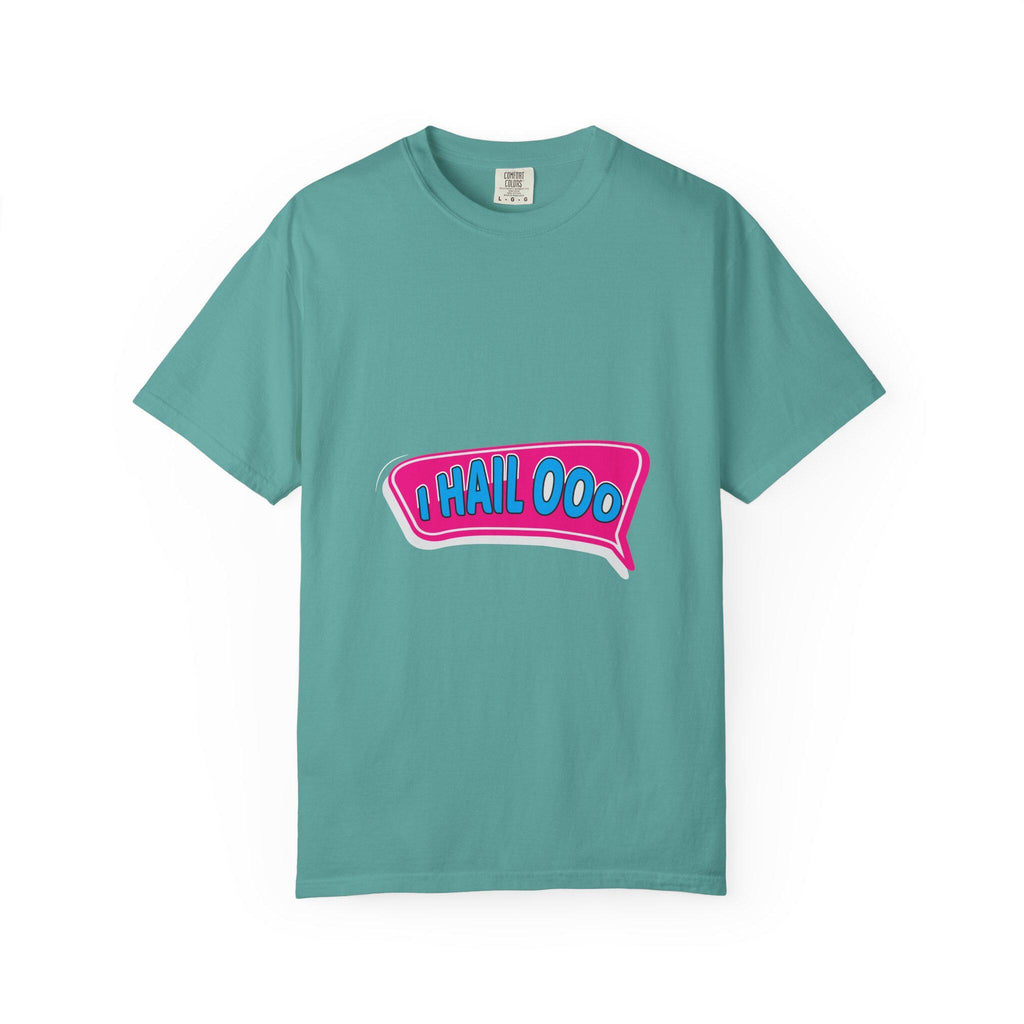 I Hail ooo T-shirt | Comfort Colors 1717 | Slang Thread