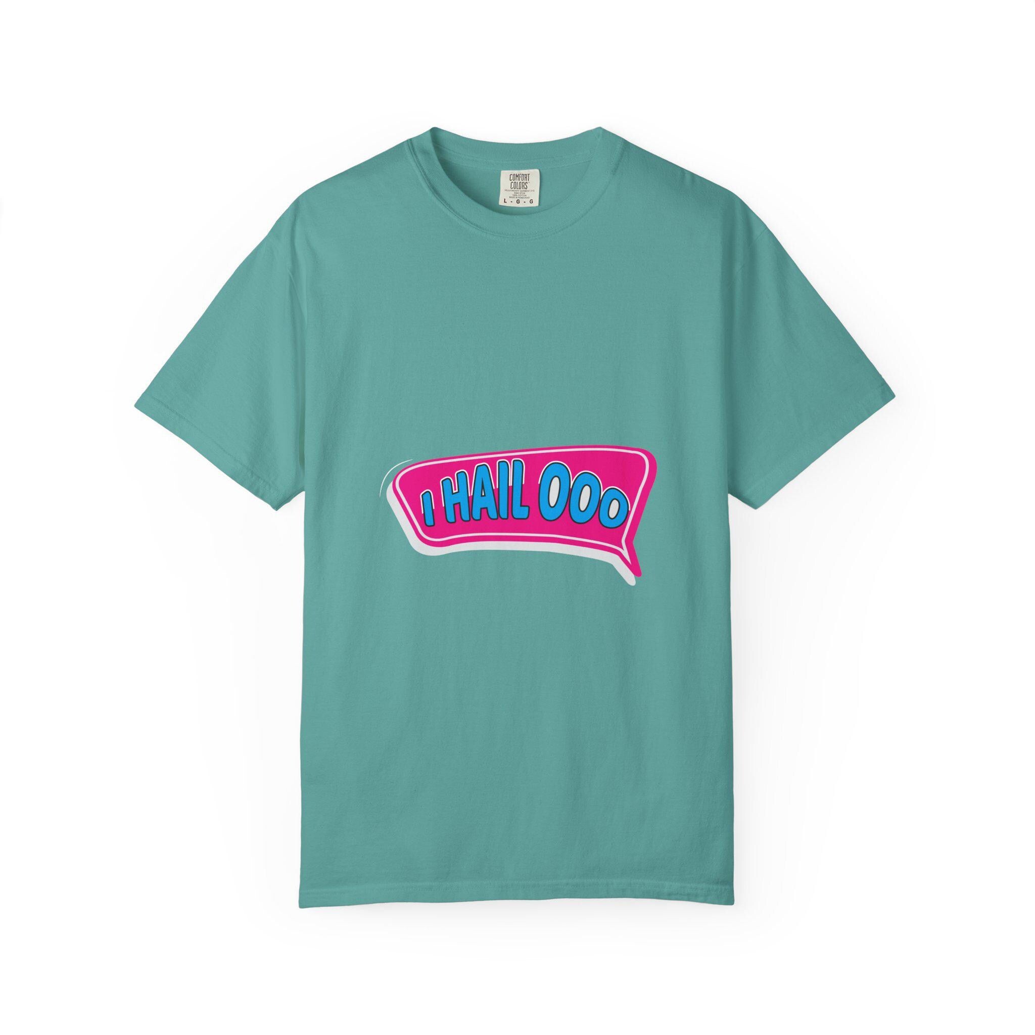 I Hail ooo T-shirt | Comfort Colors 1717 | Slang Thread