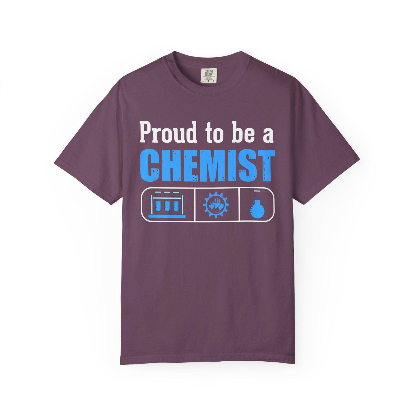 Proud To Be A Chemist T-shirt | Comfort Colors 1717 | Slang Thread