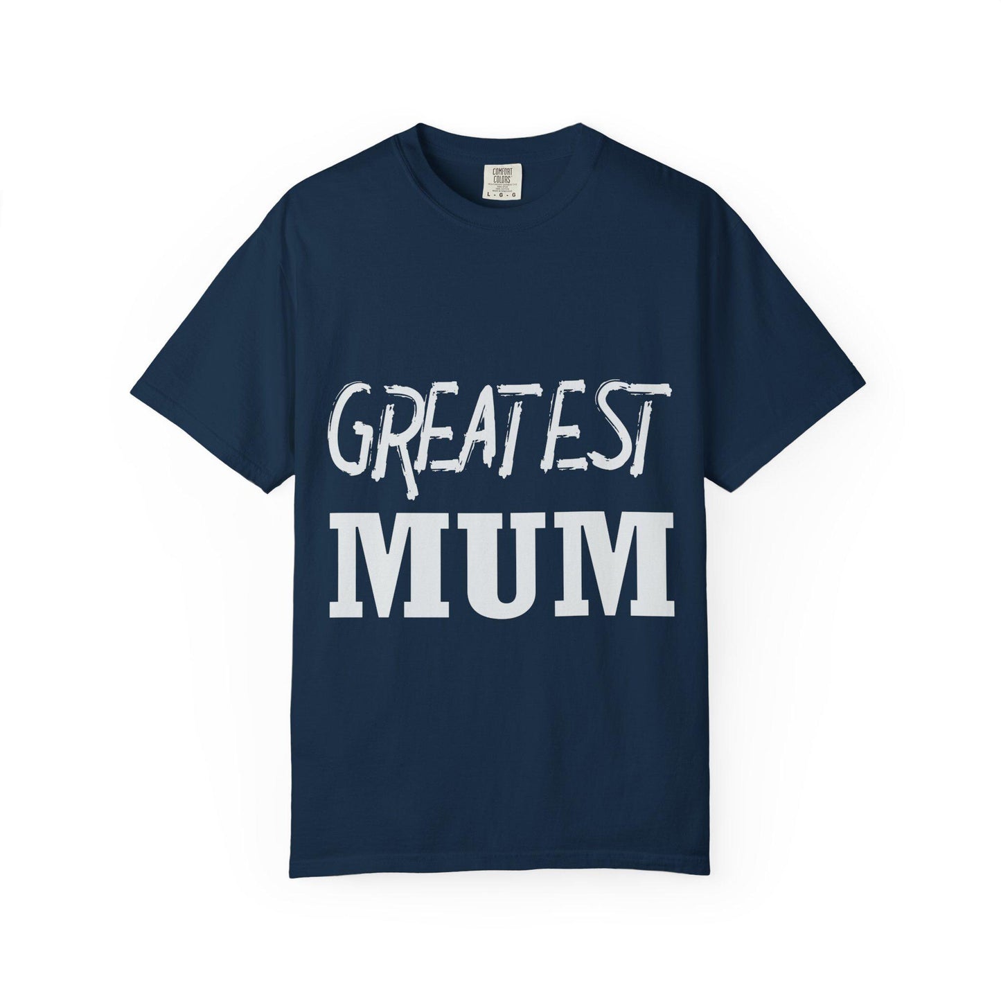 Greatest Mum T-shirt | Comfort Colors 1717 | Slang Thread
