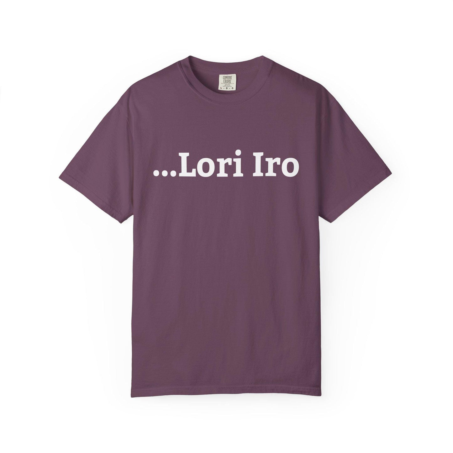 Lori Iro T-shirt | Comfort Colors 1717 | Slang Thread