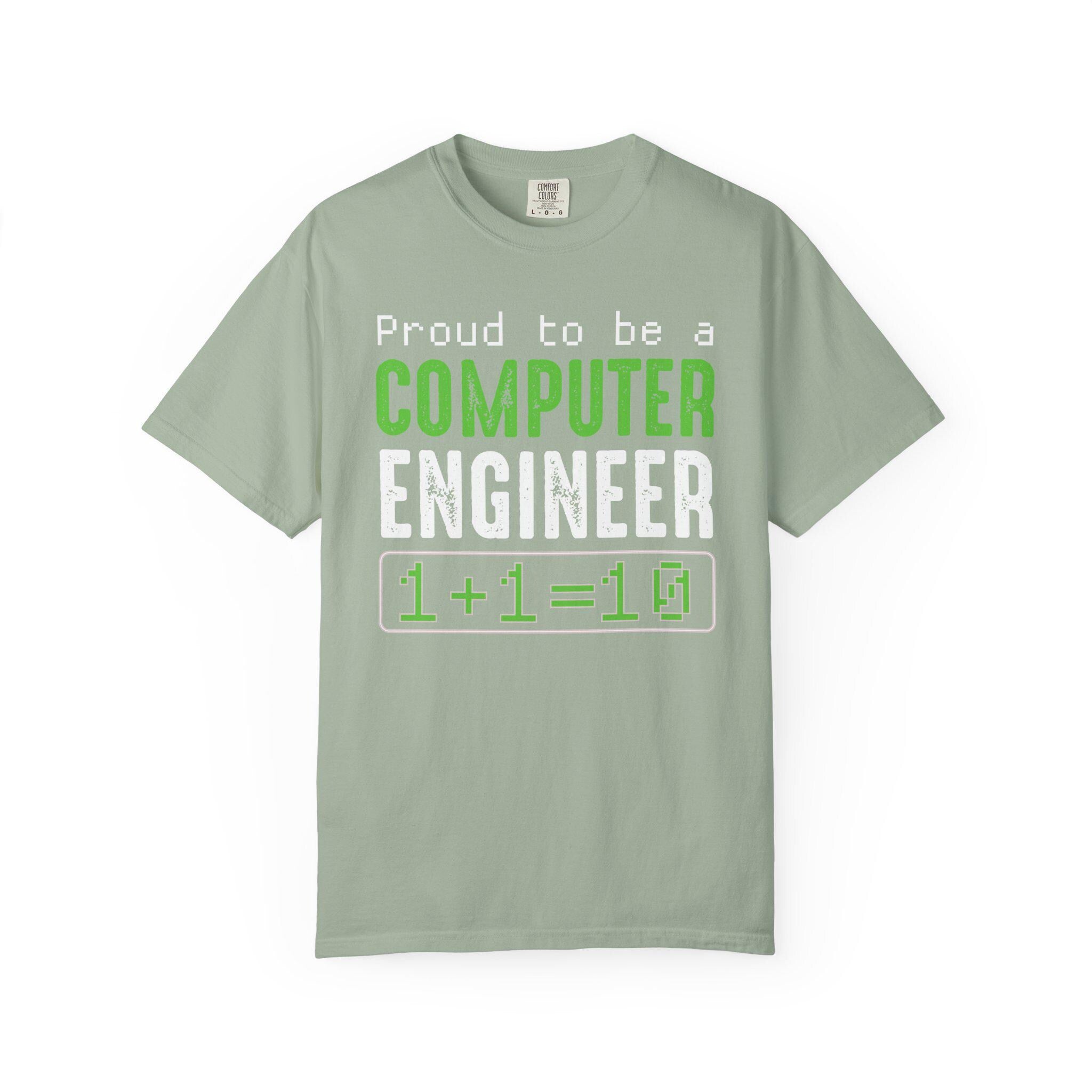 Proud To Be A Computer Engineer T-shirt | Comfort Colors 1717 | Slang Thread