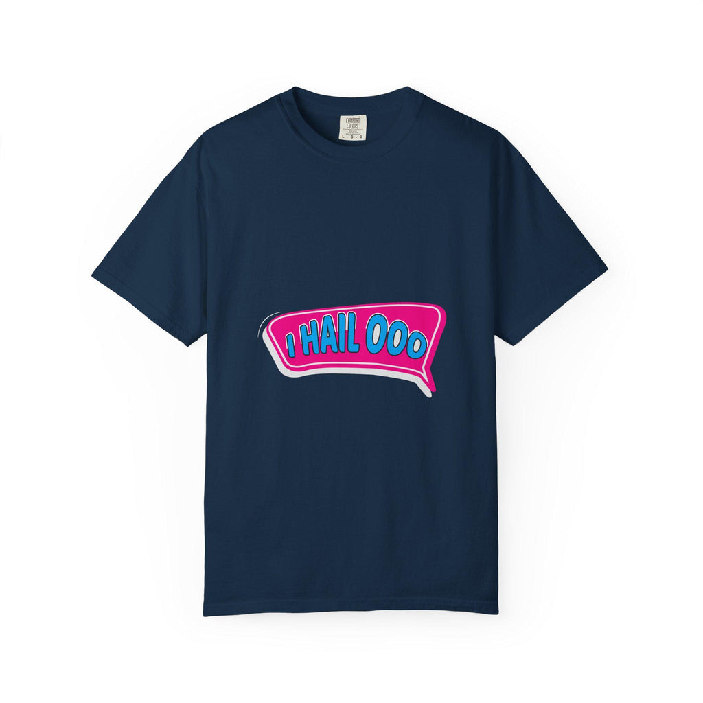 I Hail ooo T-shirt | Comfort Colors 1717 | Slang Thread