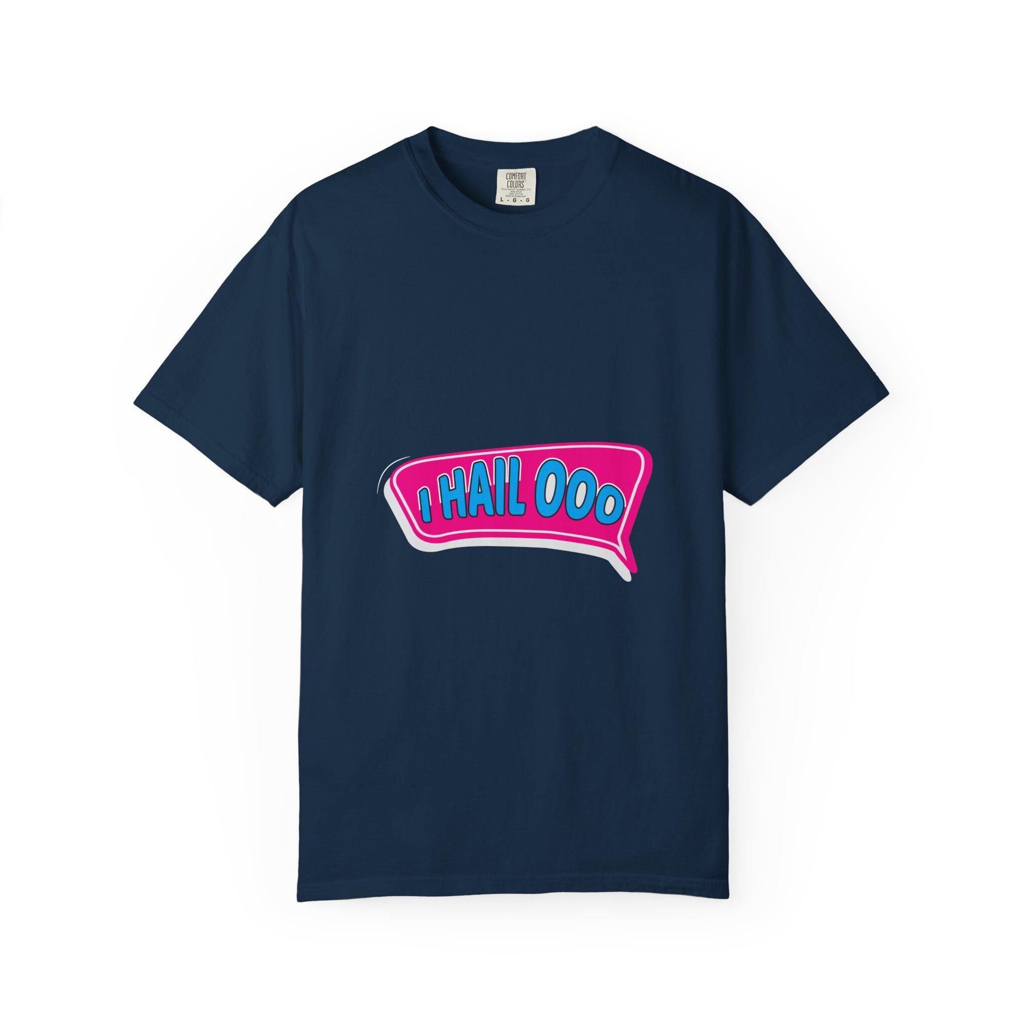 I Hail ooo T-shirt | Comfort Colors 1717 | Slang Thread