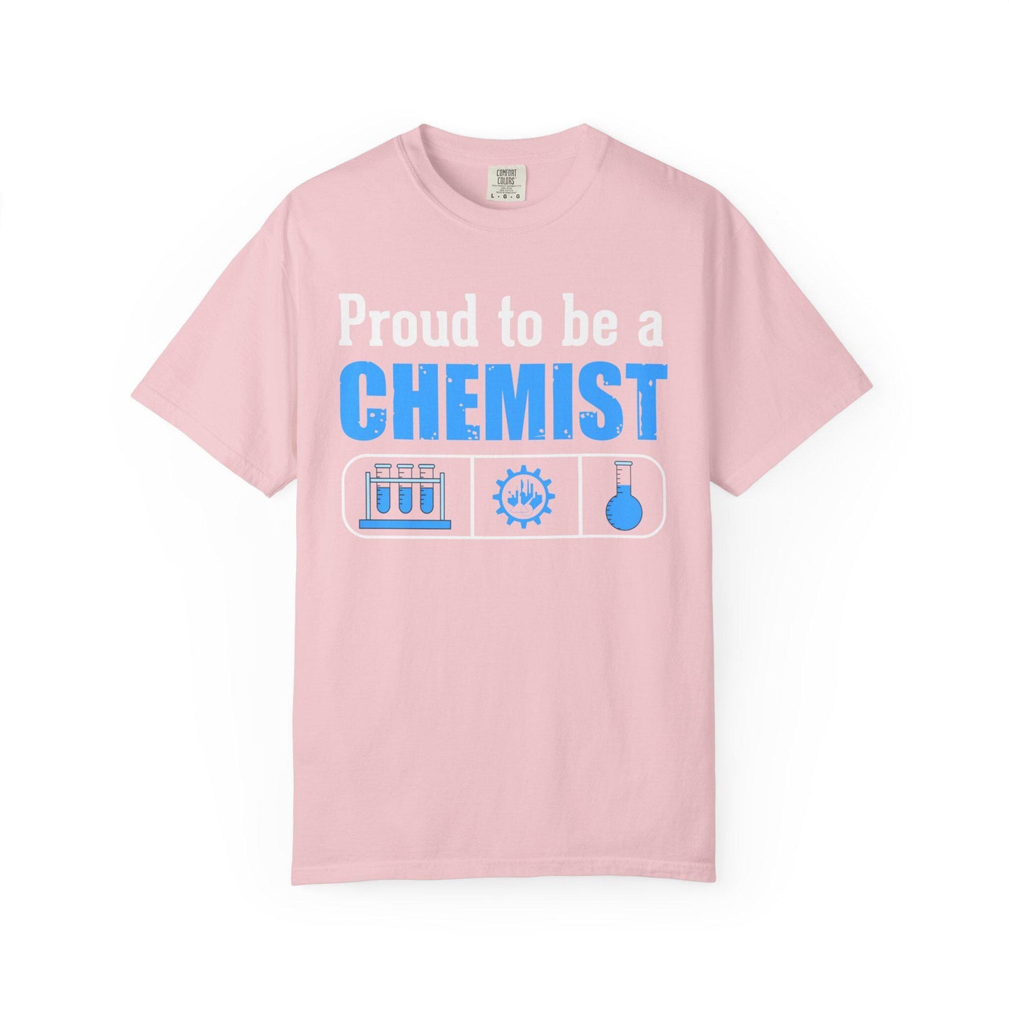Proud To Be A Chemist T-shirt | Comfort Colors 1717 | Slang Thread