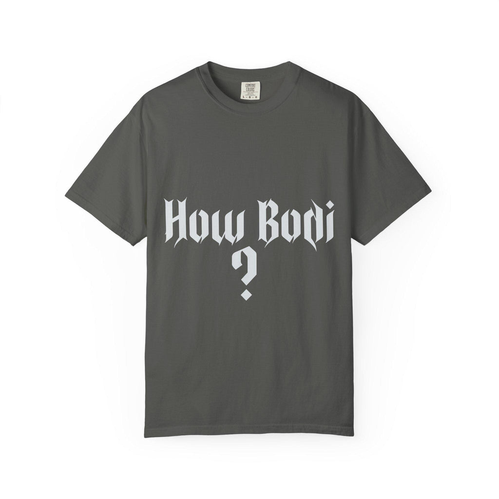 How Body T-shirt | Comfort Colors 1717 | Slang Thread