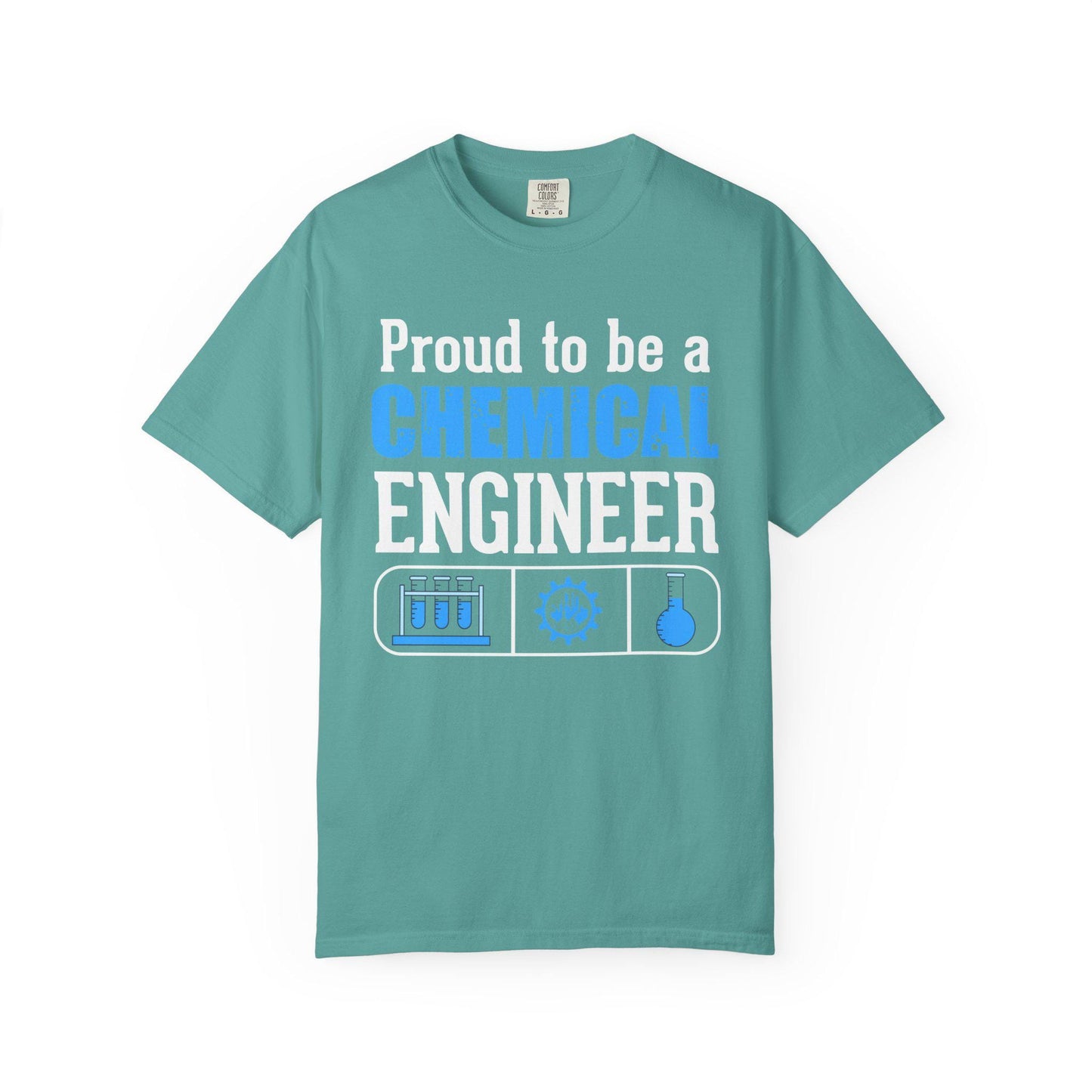 Proud To Be A Chemical Engineer T-shirt | Comfort Colors 1717 | Slang Thread